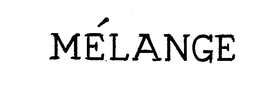 MELANGE trademark