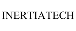 INERTIATECH trademark