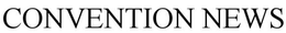 CONVENTION NEWS trademark