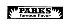 PARKS FAMOUS FLAVOR trademark