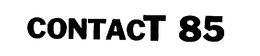 CONTACT 85 trademark