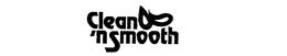 CLEAN 'N SMOOTH trademark