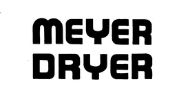 MEYER DRYER trademark