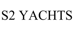 S2 YACHTS trademark