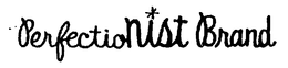 PERFECTIONIST BRAND trademark