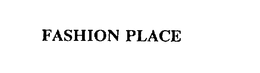 FASHION PLACE trademark