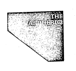 THI ASPHERIC trademark