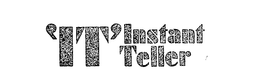 'IT' INSTANT TELLER trademark