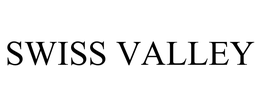 SWISS VALLEY trademark