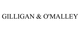 GILLIGAN & O'MALLEY trademark