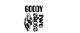GOODY TWO SHOES trademark