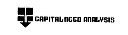 CAPITAL NEED ANALYSIS trademark