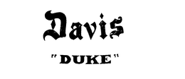 DAVIS "DUKE" trademark