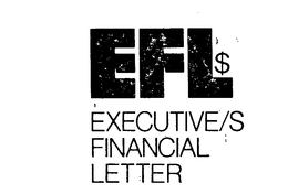 EFL $ EXECUTIVE/S FINANCIAL LETTER trademark