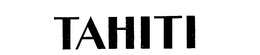 TAHITI trademark