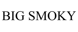BIG SMOKY trademark