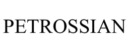 PETROSSIAN trademark