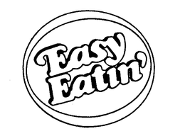 EASY EATIN' trademark