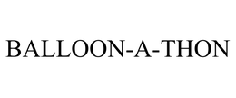 BALLOON-A-THON trademark
