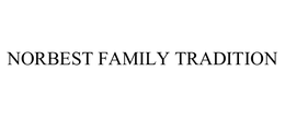 NORBEST FAMILY TRADITION trademark