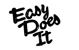 EASY DOES IT trademark