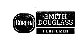 BORDEN SMITH DOUGLASS FERTILIZER trademark
