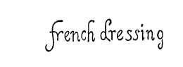 FRENCH DRESSING trademark