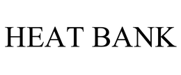 HEAT BANK trademark