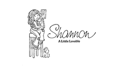 SHANNON A LITTLE LOVABLE trademark