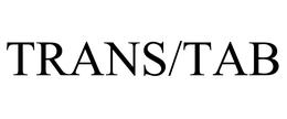 TRANS/TAB trademark