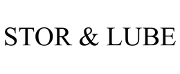 STOR & LUBE trademark