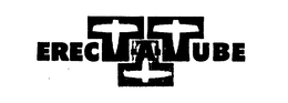 ERECT-A-TUBE trademark