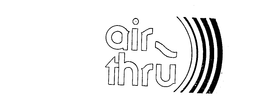 AIR-THRU trademark