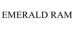 EMERALD RAM trademark