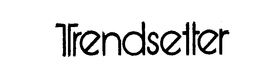 TRENDSETTER trademark