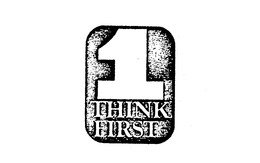 1 THINK FIRST trademark