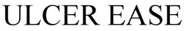 ULCER EASE trademark