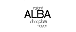 INSTANT ALBA CHOCOLATE FLAVOR trademark