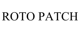 ROTO PATCH trademark