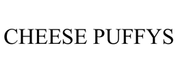 CHEESE PUFFYS trademark