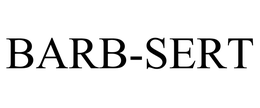 BARB-SERT trademark