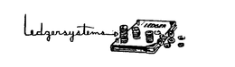 LEDGERSYSTEMS LEDGER trademark