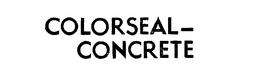COLORSEAL-CONCRETE trademark