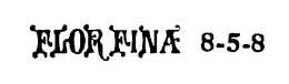 FLOR FINA 8-5-8 trademark