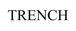 TRENCH trademark