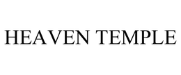 HEAVEN TEMPLE trademark