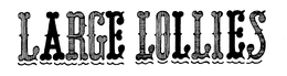 LARGE LOLLIES trademark