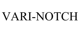 VARI-NOTCH trademark