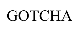 GOTCHA trademark