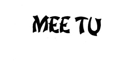 MEE TU trademark